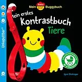 Kartonierter Einband Baby Pixi (unkaputtbar) 163: Mein Baby-Pixi-Buggybuch: Mein erstes Kontrastbuch Tiere ab 6 Monaten von 