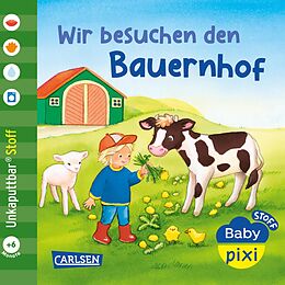 Stoffbuch (Stf) Baby Pixi (unkaputtbar) 167: Baby Pixi Stoff: Wir besuchen den Bauernhof von 