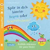 Kartonierter Einband Baby Pixi (unkaputtbar) 176: Spür in dich hinein: Regen oder Sonnenschein? von Carolin Altenbach