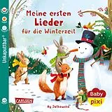 Kartonierter Einband Baby Pixi (unkaputtbar) 180: Meine ersten Lieder für die Winterzeit von