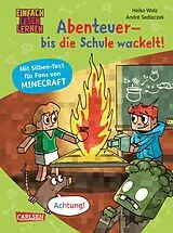Fester Einband Minecraft Silben-Geschichte: Abenteuer bis die Schule wackelt! von Heiko Wolz