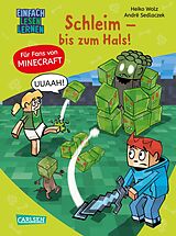 Fester Einband Minecraft 9: Schleim  bis zum Hals! von Heiko Wolz