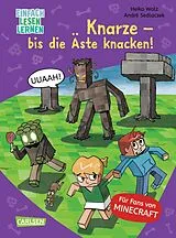Fester Einband Minecraft 11: Knarze bis die Äste knacken! von Heiko Wolz