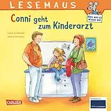 Kartonierter Einband LESEMAUS 132: Conni geht zum Kinderarzt von Liane Schneider