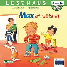 Kartonierter Einband LESEMAUS 153: Max ist wütend von Christian Tielmann