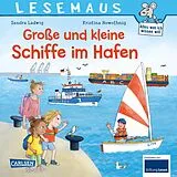 Kartonierter Einband LESEMAUS 75: Große und kleine Schiffe im Hafen von Sandra Ladwig