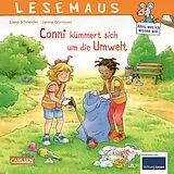 Kartonierter Einband LESEMAUS 117: Conni kümmert sich um die Umwelt von Liane Schneider