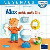 Kartonierter Einband LESEMAUS 61: Max geht aufs Klo von Christian Tielmann