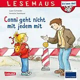 Kartonierter Einband LESEMAUS 137: Conni geht nicht mit jedem mit von Liane Schneider