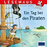 Kartonierter Einband LESEMAUS 68: Ein Tag bei den Piraten von Rebecca Hause