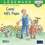 Kartonierter Einband LESEMAUS 191: Conni hilft Papa von Liane Schneider