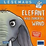Kartonierter Einband (Kt) LESEMAUS 203: Elefant will durch die Wand von Britta Sabbag