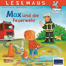 Kartonierter Einband (Kt) LESEMAUS 55: Max und die Feuerwehr von Christian Tielmann