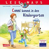 Kartonierter Einband LESEMAUS 9: Conni kommt in den Kindergarten von Liane Schneider