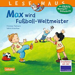 Kartonierter Einband LESEMAUS 72: Max wird Fußball-Weltmeister von Christian Tielmann