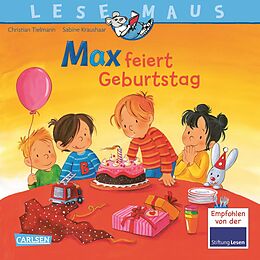 Kartonierter Einband LESEMAUS 21: Max feiert Geburtstag von Christian Tielmann