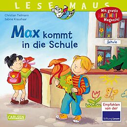 Geheftet LESEMAUS 70: Max kommt in die Schule von Christian Tielmann