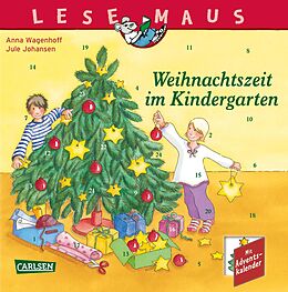 Kartonierter Einband LESEMAUS 24: Weihnachtszeit im Kindergarten von Anna Wagenhoff