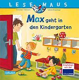 Geheftet LESEMAUS 18: Max geht in den Kindergarten von Christian Tielmann