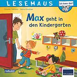 Geheftet LESEMAUS 18: Max geht in den Kindergarten von Christian Tielmann