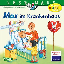 Kartonierter Einband LESEMAUS 64: Max im Krankenhaus von Christian Tielmann