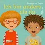 Pappband, unzerreissbar Ich bin anders als du  Ich bin wie du von Constanze von Kitzing