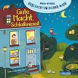 Pappband Mein erstes Geschichten-Bilder-Buch: Gute Nacht, Schlafenszeit von Sandra Grimm