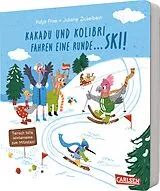 Pappband Kakadu und Kolibri fahren eine Runde ... Ski! von Katja Frixe
