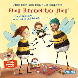 Pappband, unzerreissbar Flieg, Hummelchen, flieg! von Judith Beier, Nora Imlau