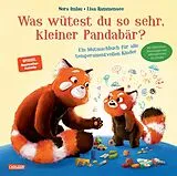 Fester Einband Was wütest du so sehr, kleiner Pandabär? von Nora Imlau