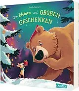 Pappband Von kleinen und großen Geschenken (Pappbilderbuchausgabe) von Jennifer Coulmann