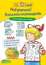 Kartonierter Einband (Kt) Conni Gelbe Reihe (Beschäftigungsbuch): Aufgepasst! Konzentrationsspiele von Hanna Sörensen