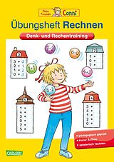 Kartonierter Einband Conni Gelbe Reihe (Beschäftigungsbuch): Übungsheft Rechnen von Hanna Sörensen