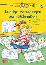 Kartonierter Einband Conni Gelbe Reihe (Beschäftigungsbuch): Lustige Vorübungen zum Schreiben von Hanna Sörensen