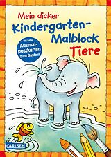 Kartonierter Einband Mein dicker Kindergarten-Malblock Tiere von Eva Muszynski