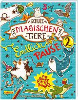 Kartonierter Einband Die Schule der magischen Tiere: Endlich Pause! Das große Rätselbuch Band 2 von Nikki Busch, Margit Auer