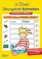 Kartonierter Einband Conni Gelbe Reihe (Beschäftigungsbuch): Übungsheft Schreiben von Hanna Sörensen