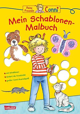 Kartonierter Einband Conni Gelbe Reihe (Beschäftigungsbuch): Mein Schablonen-Malbuch von Hanna Sörensen