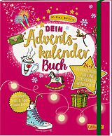 Kartonierter Einband Dein Adventskalender-Buch von Nikki Busch