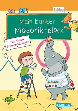 Kartonierter Einband Schlau für die Schule: Mein bunter Motorik-Block von Christine Mildner