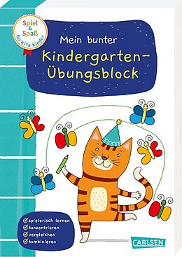 Kartonierter Einband Spiel+Spaß für KiTa-Kinder: Mein bunter Kindergarten-Übungsblock von Anna Himmel