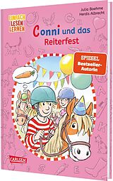 Fester Einband Lesen lernen mit Conni: Conni und das Reiterfest von Julia Boehme