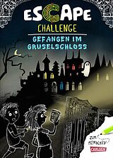 Kartonierter Einband Escape-Buch für Grundschulkinder: Escape Challenge: Gefangen im Gruselschloss von Christian Tielmann