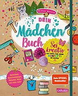 Kartonierter Einband #buch4you: Dein Mädchenbuch: Sei kreativ von Nikki Busch