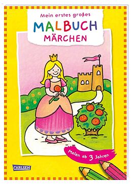 Kartonierter Einband Ausmalbilder für Kita-Kinder: Mein erstes großes Malbuch: Märchen: Malen ab 3 Jahren von Eva Muszynski