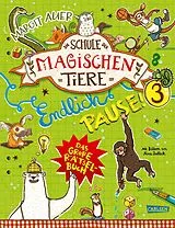 Kartonierter Einband Die Schule der magischen Tiere: Endlich Pause! Das große Rätselbuch Band 3 von Nikki Busch, Margit Auer