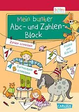 Kartonierter Einband Schlau für die Schule: Mein bunter ABC- und Zahlen-Block von Caroline Fuchs