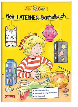 Kartonierter Einband Conni Gelbe Reihe (Beschäftigungsbuch): Mein Laternen-Bastelbuch von Hanna Sörensen