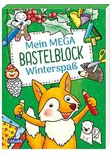 Kartonierter Einband Mein MEGA Bastelblock: Winterspaß von 
