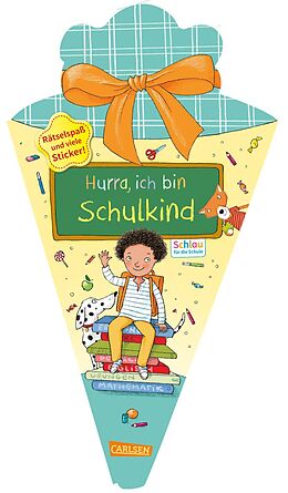 Kartonierter Einband (Kt) Schlau für die Schule: Hurra, ich bin Schulkind (Schultüte mint/gelb) von Christine Mildner